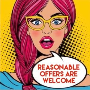 REASONABLE offers welcome!